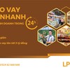 Cho vay siêu nhanh sản xuất kinh doanh trong 24h với LPBank