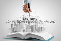 JLL chỉ ra 5 xu hướng của thị trường bất động sản năm 2020