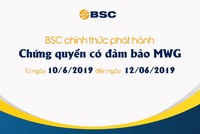 Từ ngày 10-12/6, BSC phát hành Chứng quyền MWG