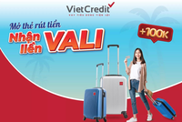 VietCredit ưu đãi hè tặng vali cao cấp cho chủ thẻ vay