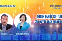 Doanh nghiệp kiệt sức, cần quyết sách mạnh mẽ
