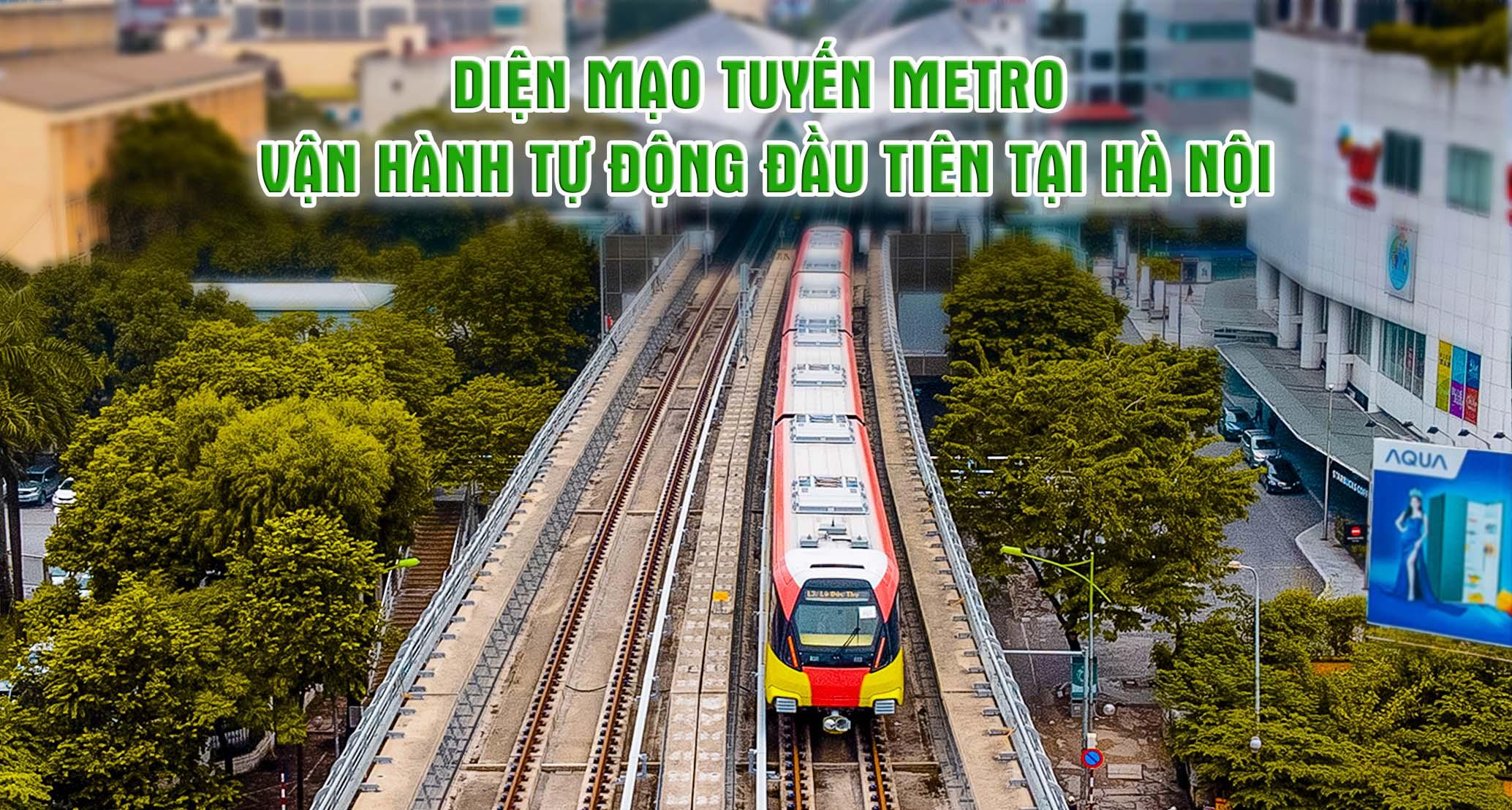 Diện mạo tuyến metro vận hành tự động đầu tiên tại Hà Nội