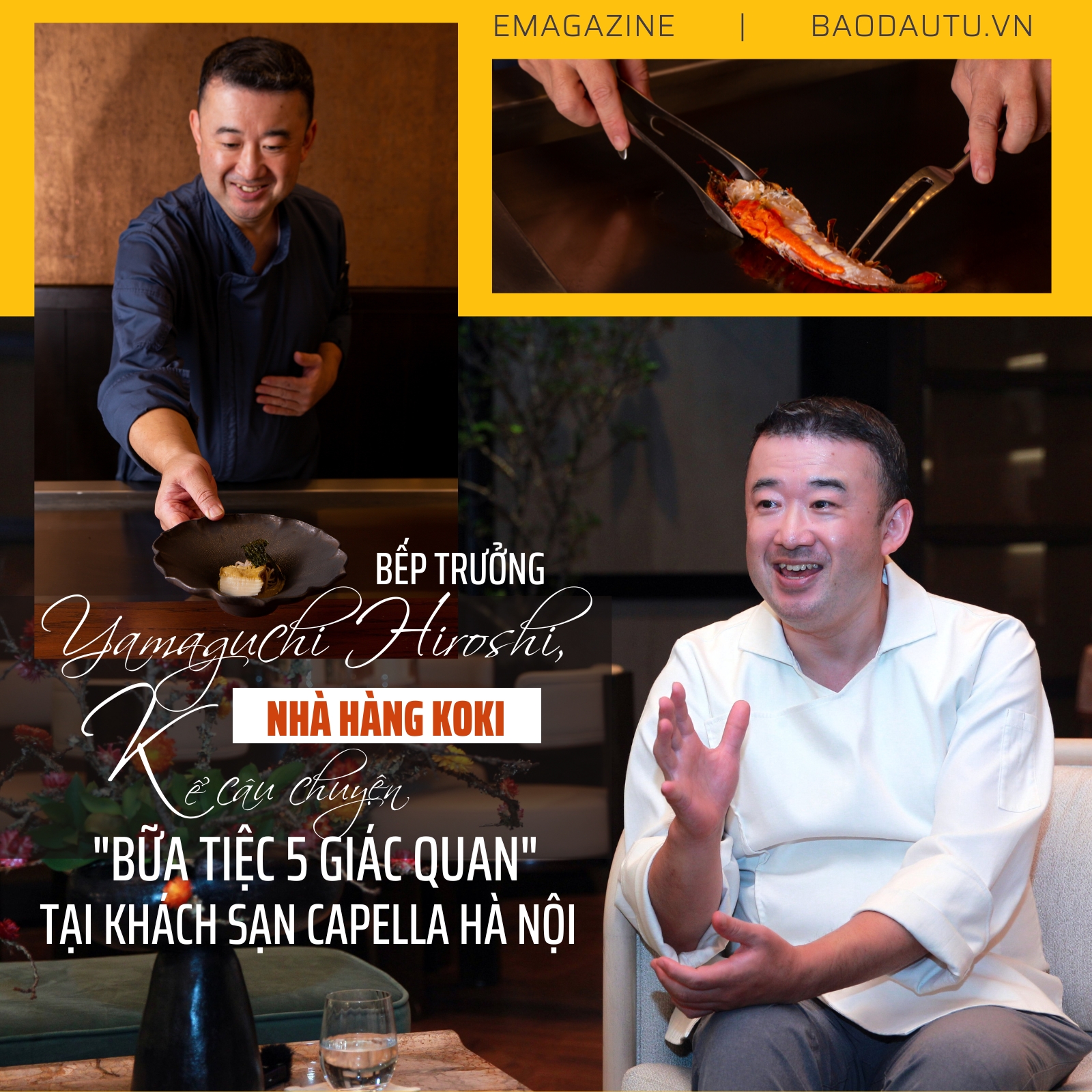Bếp trưởng Yamaguchi Hiroshi, Nhà hàng Koki kể câu chuyện “bữa tiệc của 5 giác quan” tại Capella Hanoi