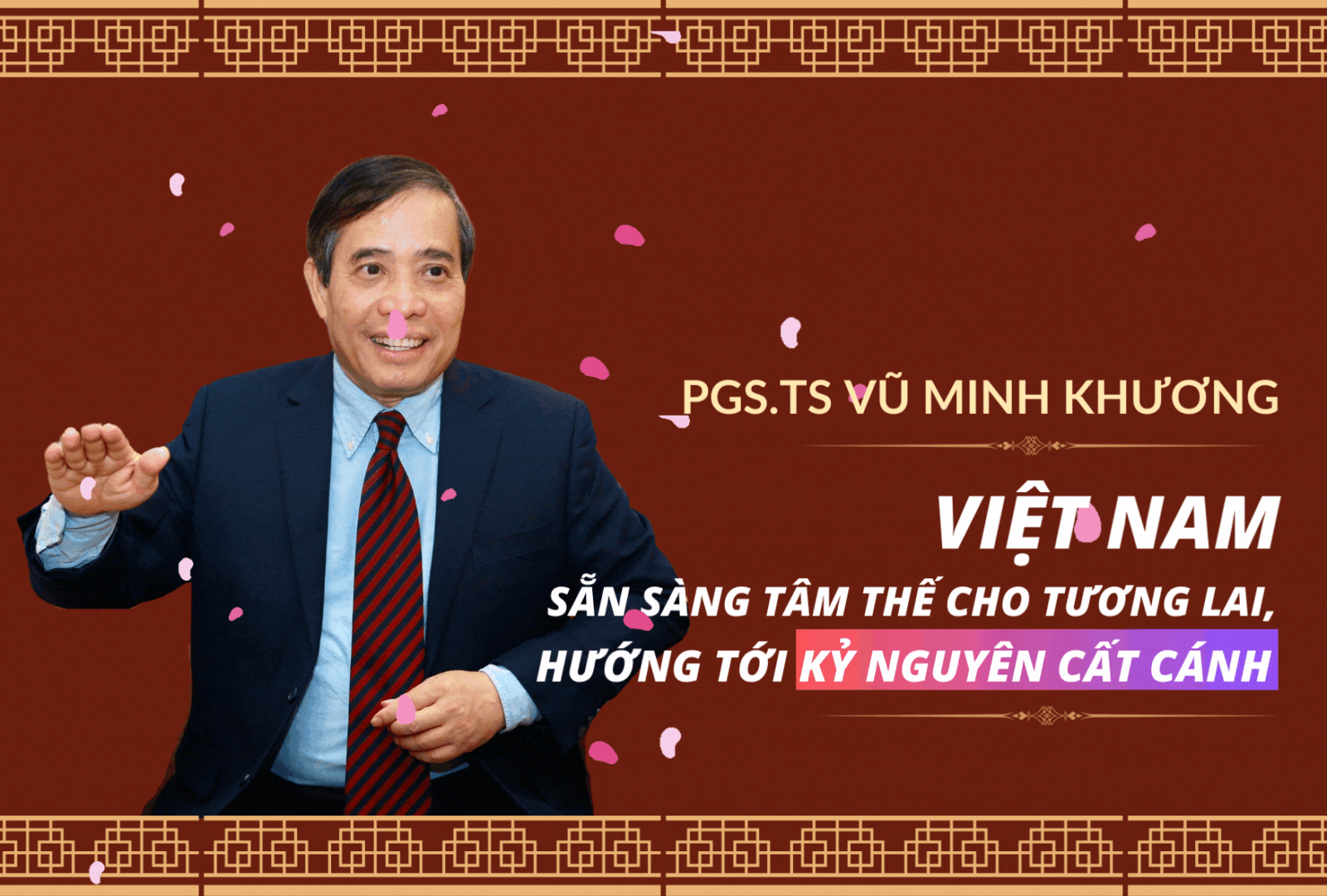 PGS.TS Vũ Minh Khương: Việt Nam sẵn sàng tâm thế cho tương lai, hướng tới kỷ nguyên cất cánh