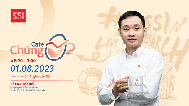 Café Chứng mùa 2: Tiếp nguồn ‘năng lượng’ cho nhà đầu tư trước mỗi phiên giao dịch 3 Café Chứng mùa 2: Tiếp nguồn ‘năng lượng’ cho nhà đầu tư trước mỗi phiên giao dịch ảnh 1