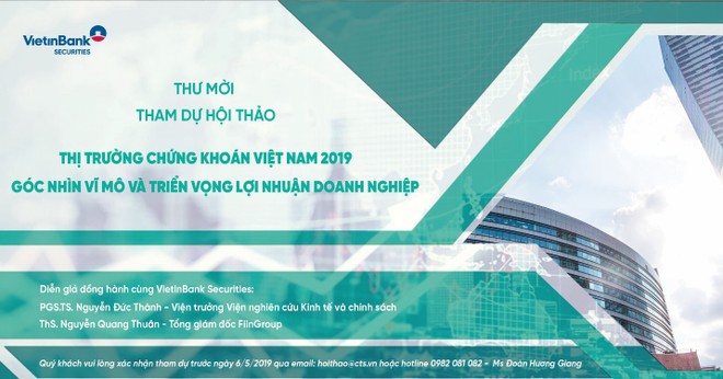“Thị trường chứng khoán Việt Nam 2019: Góc nhìn vĩ mô và triển vọng lợi nhuận doanh nghiệp”