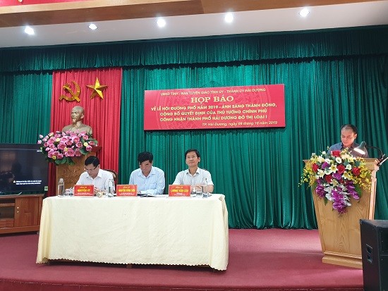 Họp báo về lễ Công bố Quyết định của Thủ tướng Chính phủ công nhận thành phố Hải Dương là đô thị loại I, lễ hội đường phố năm 2019