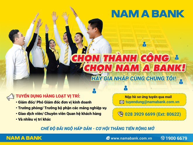 Nam A Bank tuyển dụng hàng loạt nhân sự tại các tỉnh thành