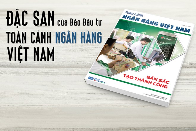 Xuất bản Đặc san Toàn cảnh Ngân hàng Việt Nam 2018