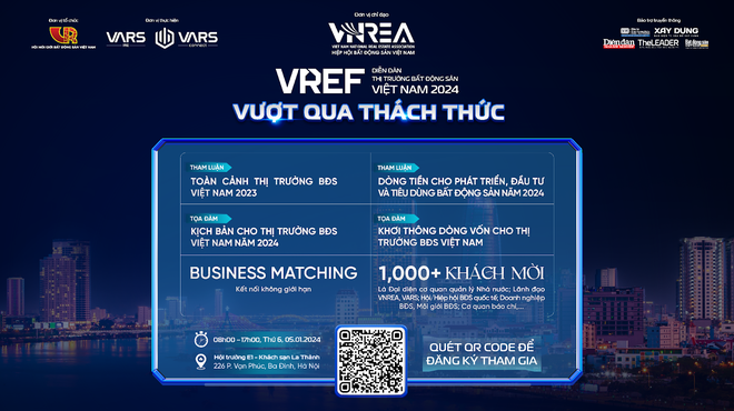 Diễn đàn thị trường bất động sản Việt Nam 2024 (VREF 2024) sẽ diễn ra ngày 5/1