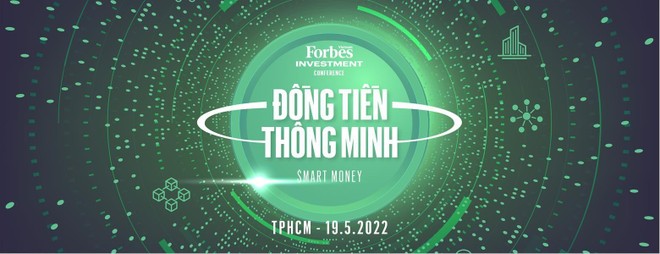 Hội nghị đầu tư Đồng tiền thông minh lần đầu tiên của Forbes Việt Nam vào ngày 19/5/2022
