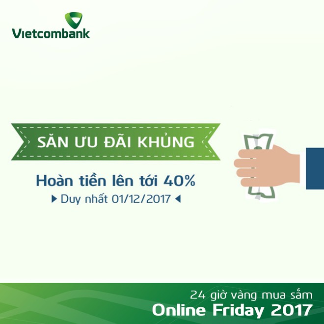 Vietcombank hoàn tiền tới 40% cho chủ thẻ mua sắm trực tuyến trong ngày hội Online Friday