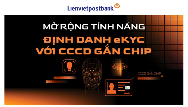 LPBank mở rộng tính năng định danh eKYC với CCCD gắn chip
