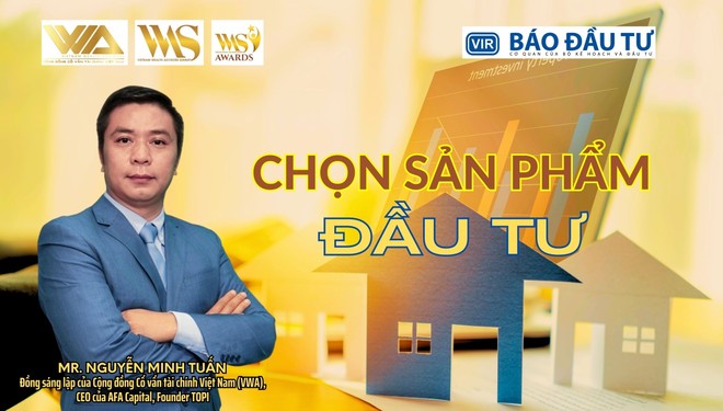 [Talkshow] "Chọn sản phẩm đầu tư" cùng Báo Đầu tư và Cộng đồng Cố vấn tài chính Việt Nam