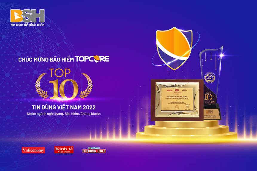 Bảo hiểm Topcare đạt giải thưởng Top 10 Sản Phẩm - Dịch Vụ Tin Dùng Việt Nam 2022 