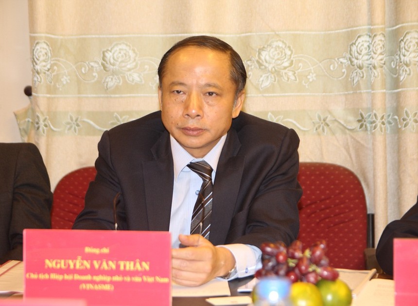 Ông Nguyễn Văn Thân, Chủ tịch Hiệp hội DN nhỏ và vừa Việt Nam