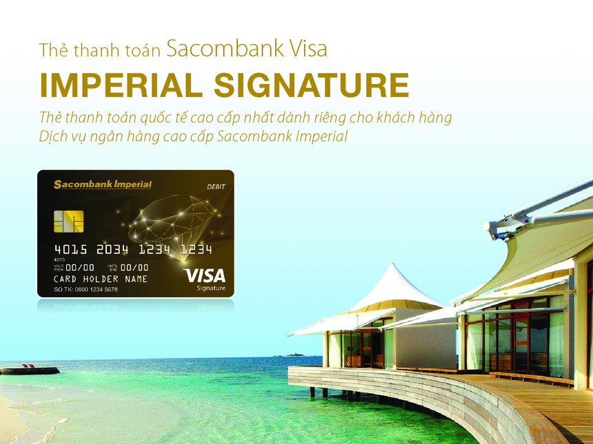 Sacombank phát hành thẻ thanh toán quốc tế Sacombank Visa Imperial Signature 