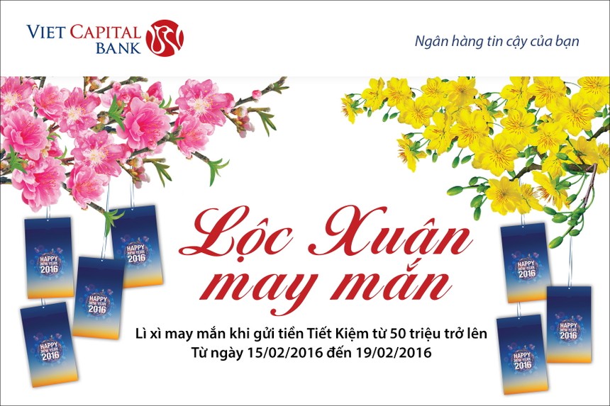 Nhận “Lộc Xuân may mắn” đầu năm cùng Viet Capital Bank