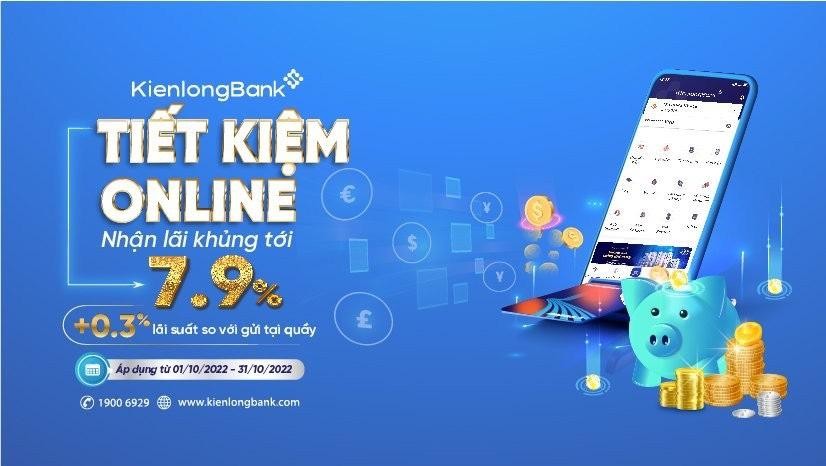 Kienlongbank: Gửi tiết kiệm online lãi suất ưu đãi đến 7,9%/năm