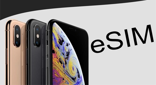 Người dùng iPhone 2018 đã có thể sử dụng eSIM. 