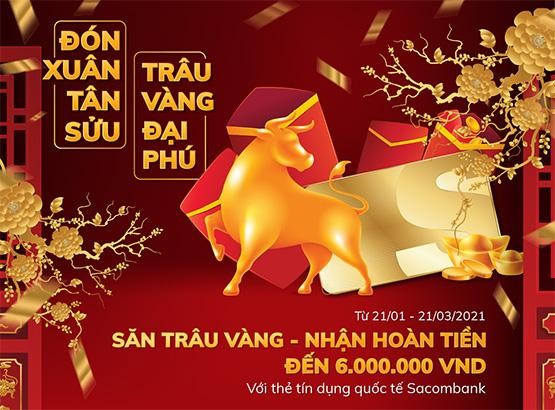 "Đón Xuân Tân Sửu - Trâu vàng đại phú" với thẻ Sacombank
