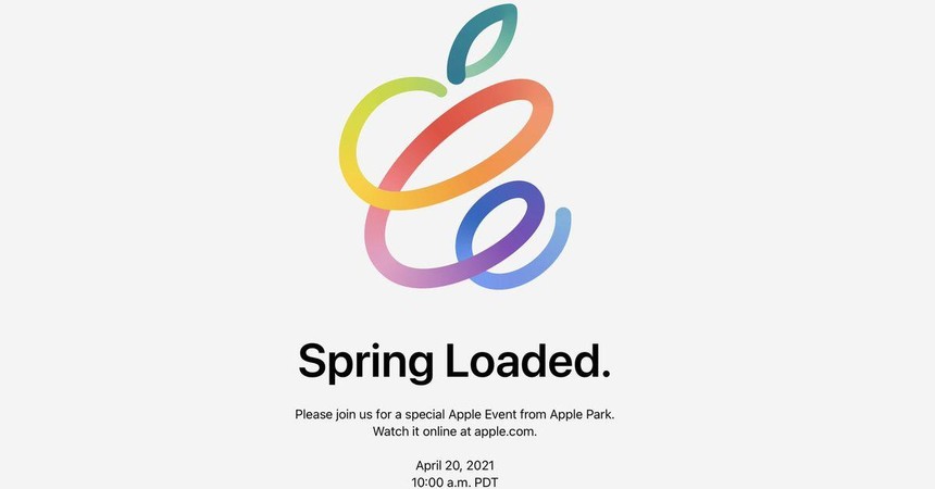 Sự kiện "Spring Loaded" được tổ chức vào ngày 20/4 của Apple hứa hẹn đem đến nhiều bất ngờ cho người hâm mộ