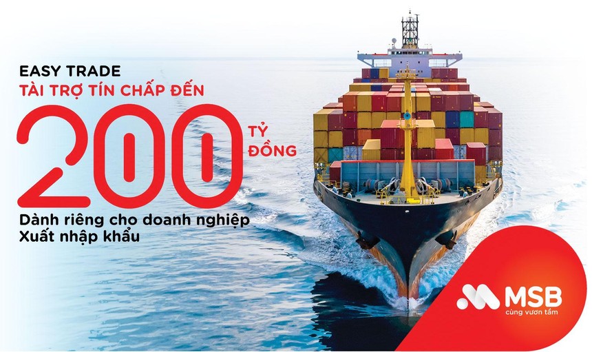Nắm bắt tốt cơ hội tăng trưởng mạnh của doanh nghiệp xuất nhập khẩu trong năm 2022, Ngân hàng TMCP Hàng hải Việt Nam (MSB) đã ra mắt gói giải pháp Easy Trade với nhiều ưu đãi vượt trội dành cho nhóm đối tượng này.