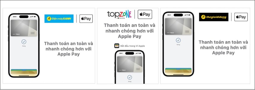 Chuỗi Thế Giới Di Động, TopZone và Điện máy Xanh trở thành chuỗi bán lẻ tiên phong hình thức thanh toán Apple Pay tại Việt Nam