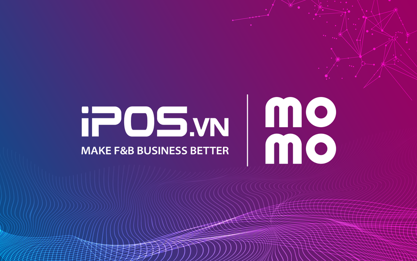 MoMo và iPOS.vn: Đẩy mạnh hệ sinh thái tích hợp cho cộng đồng doanh nghiệp F&B Việt Nam