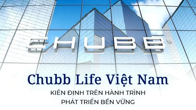 Chubb Life Việt Nam - Kiên định với lời hứa về chất lượng dịch vụ