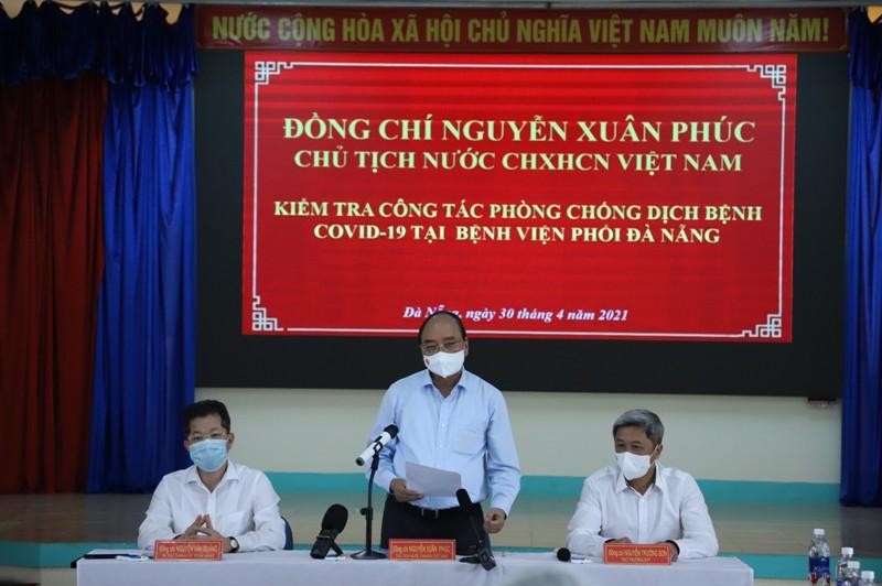Chủ tịch nước Nguyễn Xuân Phúc kiểm tra công tác phòng chống Covid-19 tại Đà Nẵng.