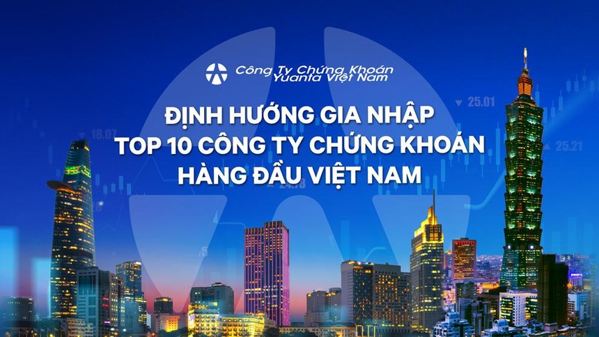 YSVN đặt mục tiêu lọt vào Top 10 công ty chứng khoán hàng đầu Việt Nam