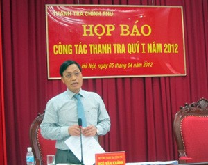 Ông Ngô Văn Khánh, Phó tổng Thanh tra Chính phủ tại cuộc họp báo công tác thanh tra quý I/2012